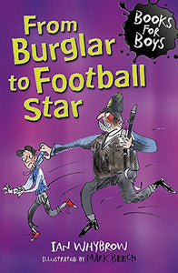 From Burglar to Football Star 