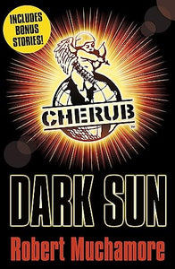 CHERUB: Dark Sun and other stories 