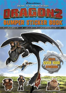 How To Train Your Dragon: How To Train Your Dragon 2 Bumper Sticker Book 