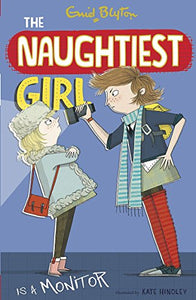 The Naughtiest Girl: Naughtiest Girl Is A Monitor 