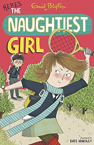 The Naughtiest Girl: Here's The Naughtiest Girl 