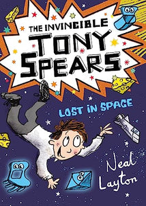 The Invincible Tony Spears: Lost in Space 