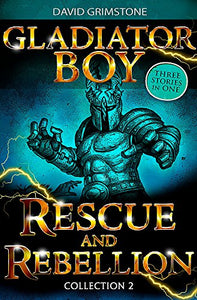 Gladiator Boy: Rescue and Rebellion 