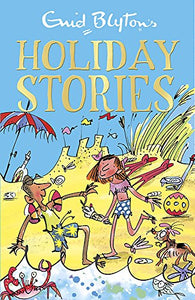 Enid Blyton's Holiday Stories 