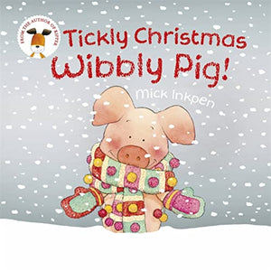 Wibbly Pig: Tickly Christmas Wibbly Pig 