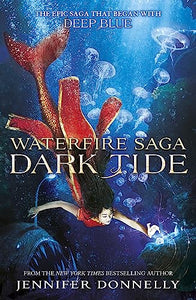 Waterfire Saga: Dark Tide 