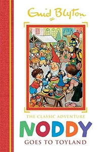 Noddy Classic Storybooks: Noddy Goes to Toyland 