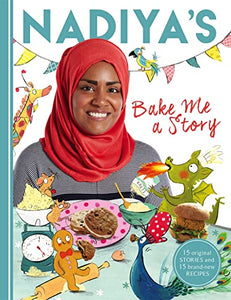 Nadiya's Bake Me a Story 