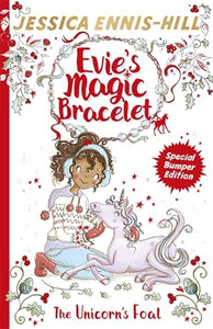 Evie's Magic Bracelet: The Unicorn's Foal 