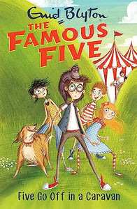 Famous Five: Five Go Off In A Caravan 