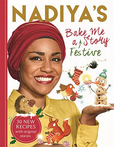 Nadiya's Bake Me a Festive Story 