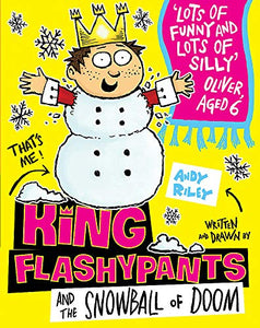 King Flashypants and the Snowball of Doom 