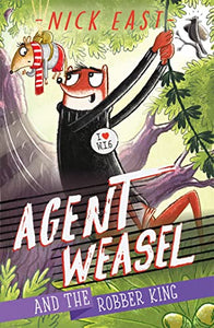 Agent Weasel and the Robber King 