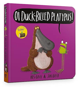 Oi Duck-billed Platypus Board Book 