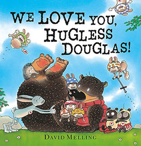 We Love You, Hugless Douglas! Board Book 