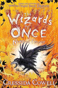 The Wizards of Once: Never and Forever 