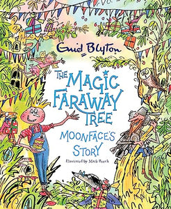 The Magic Faraway Tree: Moonface's Story 