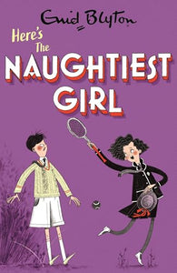 The Naughtiest Girl: Here's The Naughtiest Girl 