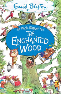 The Magic Faraway Tree: The Enchanted Wood 