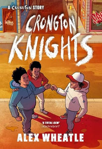 A Crongton Story: Crongton Knights 