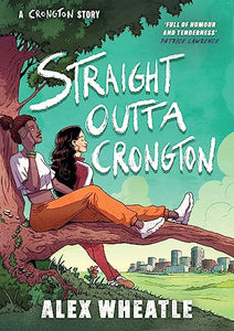 A Crongton Story: Straight Outta Crongton 