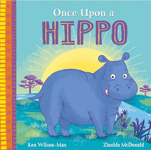 African Stories: Once Upon a Hippo 