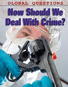 How Should We Deal With Crime? 