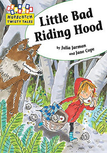 Hopscotch Twisty Tales: Little Bad Riding Hood 