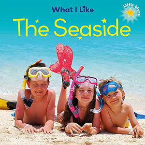 What I Like - The Seaside 