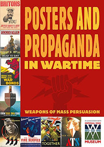 Posters And Propaganda in Wartime 