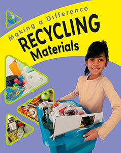 Making a Difference: Recycling Materials 