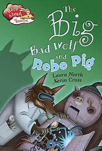 The Big Bad Wolf and the Robot Pig 