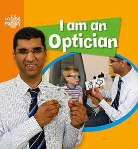 I Am An Optician 