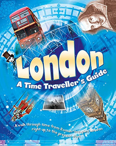 London: A Time Traveller's Guide 