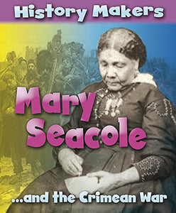 History Makers: Mary Seacole 