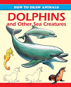 Dolphins and Other Sea Creatures 