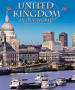 Countries in Our World: United Kingdom 