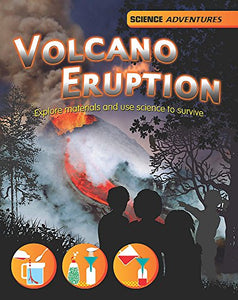 Volcano Eruption! - Explore materials and use science to survive 