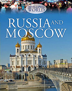 Developing World: Russia and Moscow 