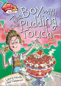 Race Ahead With Reading: The Boy with the Pudding Touch 