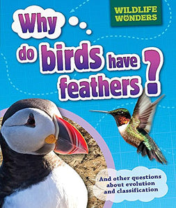 Why Do Birds Have Feathers? 