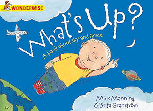 What's Up?: A book about the sky and space 