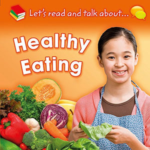 Let's Read and Talk About... Healthy Eating 