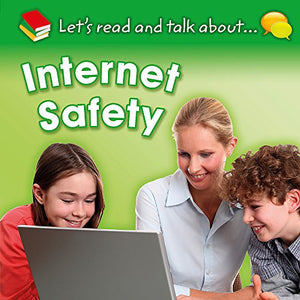 Let's Read and Talk About... Internet Safety 