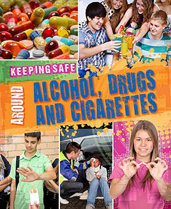 Around Alcohol, Drugs and Cigarettes 