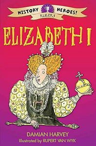 History Heroes: Elizabeth I 