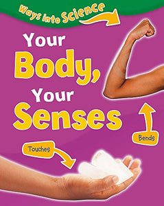 Your Body, Your Senses 