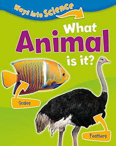 Ways Into Science: What Animal Is It? 