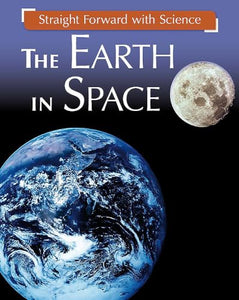 Straight Forward with Science: The Earth in Space 