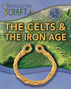 The Celts and the Iron Age 